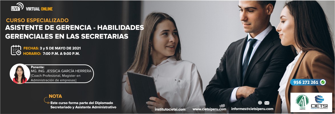 CURSO ESPECIALIZADO ASISTENTE DE GERENCIA - HABILIDADES GERENCIALES EN LAS SECRETARIAS 2021